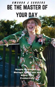 Be The Master of Your Day
