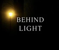 Behind Light