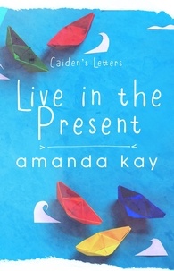  Amanda Kay - Live in the Present - Bryson and Caiden.