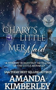 Chary's Little Mermaid: A Holiday Romantasy Retelling of The Little Mermaid