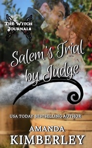  Amanda Kimberley - Salem's Trial by Judge - The Witch Journals, #1.