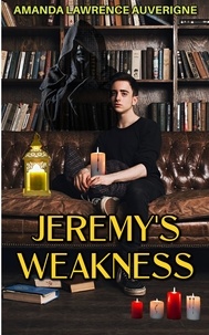  Amanda Lawrence Auverigne - Jeremy's Weakness - Jeremy's Weakness.