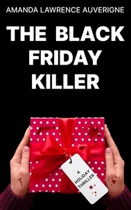 Amanda Lawrence Auverigne - The Black Friday Killer - Holiday Thriller.