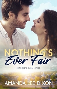  Amanda Lee Dixon - Nothing's Ever Fair - Nothing's Ever, #2.