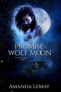  Amanda LeMay - Promise of the Wolf Moon - Sakana Series, #4.