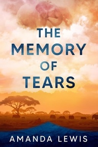  Amanda Lewis - The Memory of Tears - The Levander Brothers, #3.