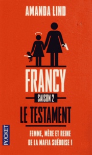 Amanda Lind - Francy - Saison 2, Le testament.