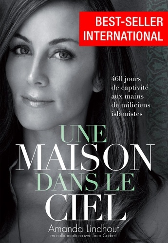 Amanda Lindhout - Une maison dans le ciel.