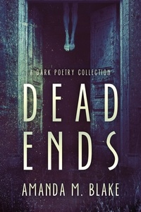  Amanda M. Blake - Dead Ends.