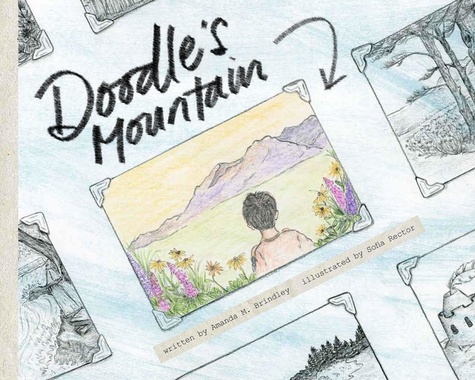  Amanda M. Brindley et  Sofia Rector - Doodle's Mountain.