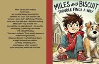 Miles and Biscuit; Trouble Finds A Way