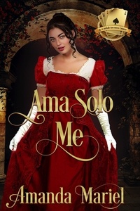  Amanda Mariel - Ama Solo Me - lo scandalo incontra l'amore, #1.