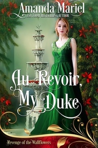  Amanda Mariel - Au Revoir, My Duke - Revenge of the Wallflowers, #39.