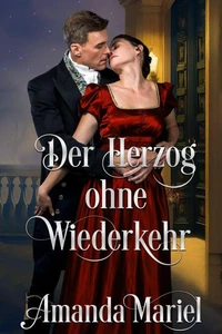 Der Herzog ohne Wiederkehr