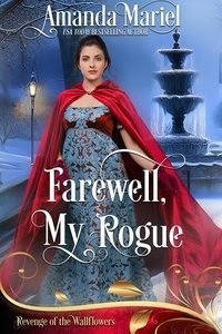  Amanda Mariel - Farewell, My Rogue - Revenge of the Wallflowers, #51.