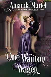  Amanda Mariel - One Wanton Wager - A Castle Romance, #2.