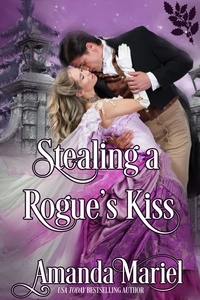  Amanda Mariel - Stealing a Rogue's Kiss - Connected by a Kiss, #4.