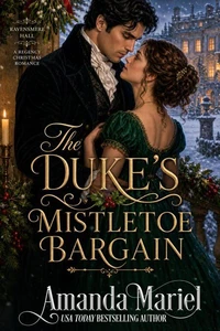 The Duke’s Mistletoe Bargain
