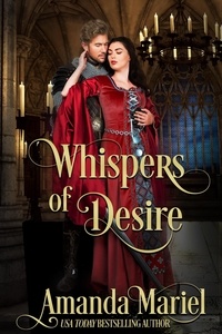  Amanda Mariel - Whispers of Desire: A Medieval Castle Romance - A Castle Romance, #0.
