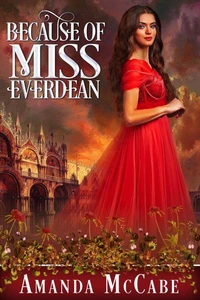 Because of Miss Everdean