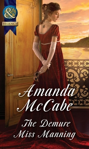 Amanda McCabe - The Demure Miss Manning.
