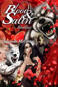  Amanda McCarter - Bloodlust - Blood and Satin, #4.