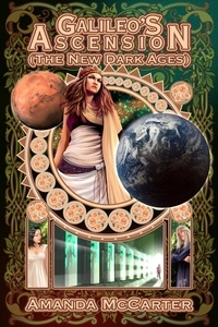  Amanda McCarter - Galileo's Ascension - The New Dark Ages, #3.
