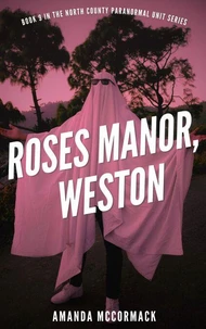 Roses Manor, Weston
