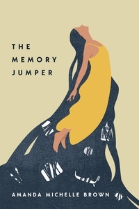  Amanda Michelle Brown - The Memory Jumper.