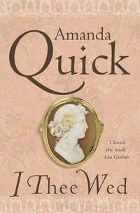 Amanda Quick - I Thee Wed - Number 2 in series.
