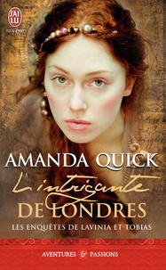 Amanda Quick - Les enquêtes de Lavinia et Tobias Tome 1 : L'intrigante de Londres.