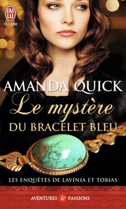 Amanda Quick - Les enquêtes de Lavinia et Tobias Tome 2 : Le mystère du bracelet bleu.