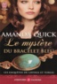 Amanda Quick - Les enquêtes de Lavinia et Tobias Tome 2 : Le mystère du bracelet bleu.