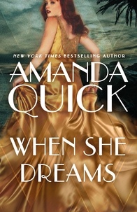 Amanda Quick - When She Dreams - escape to the glittering, scandalous golden age of 1930s Hollywood.