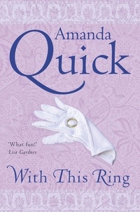 Amanda Quick - With This Ring - the bestselling Historical Regency romance.