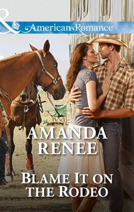 Amanda Renee - Blame It On The Rodeo.