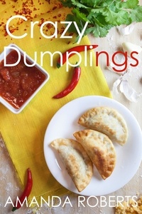  Amanda Roberts - Crazy Dumplings - Crazy Dumplings, #1.