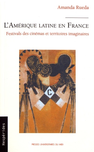 Amanda Rueda - L'Amérique latine en France - Festivals des cinémas et territoires imaginaires.