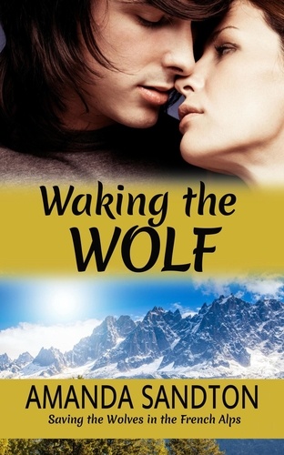  Amanda Sandton - Waking the Wolf.