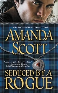 Amanda Scott - Seduced by a Rogue.