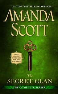 Amanda Scott - The Secret Clan: The Complete Series.