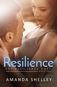  Amanda Shelley - Resilience: Book One of the Resilience Duet - Resilience Duet, #1.