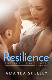 Resilience: Book One of the Resilience Duet