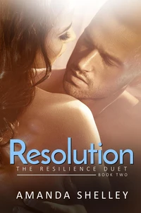 Resolution: Book Two of the Resilience Duet