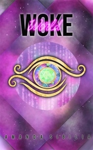  Amanda Sibilia - Woke World - The Wake World Series, #1.