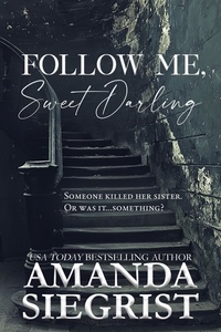  Amanda Siegrist - Follow Me, Sweet Darling.