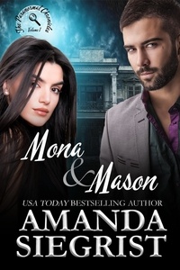  Amanda Siegrist - Mona and Mason: The Paranormal Chronicles, Volume 1.