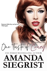  Amanda Siegrist - One Taste of Crazy - A One Taste Novel, #3.