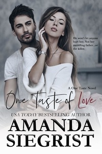  Amanda Siegrist - One Taste of Love - A One Taste Novel, #2.