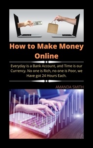  AMANDA SMITH - How to Make Money Online.